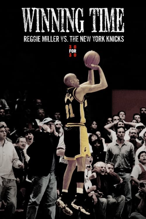 Winning Time: Reggie Miller vs. The New York Knicks (2010) Movie Poster