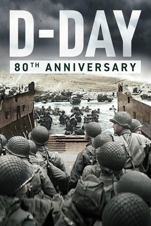 D-Day: 80th Anniversary (2024) Movie Poster