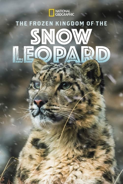 The Frozen Kingdom of the Snow Leopard (2020) Movie Poster