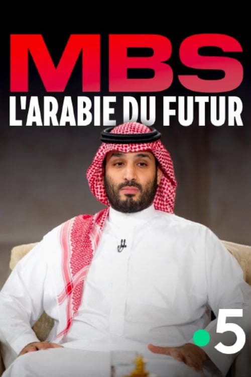 MBS, the Arabia of the future (2025) Movie Poster