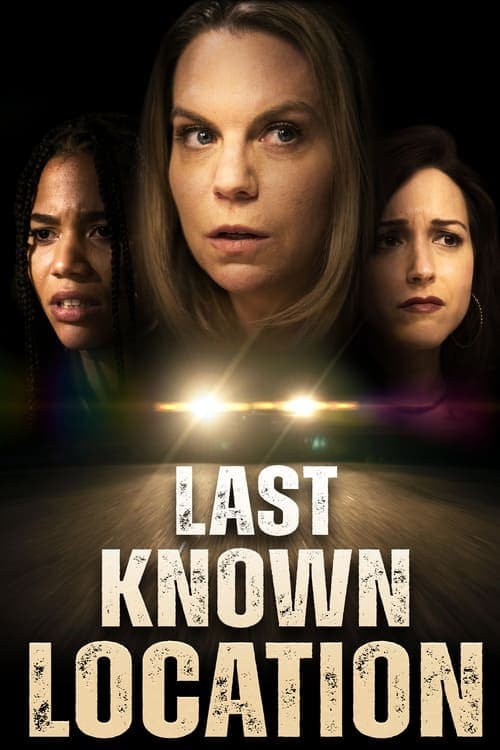 Last Known Location (2024) Movie Poster