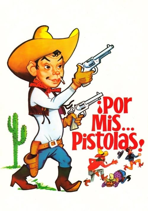 Por mis pistolas (1968) Movie Poster