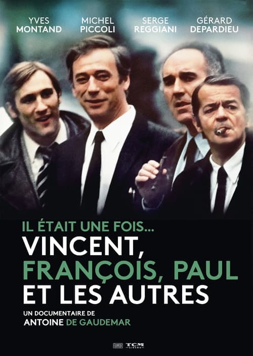 Il était une fois... Vincent, François, Paul et les autres (2011) Movie Poster