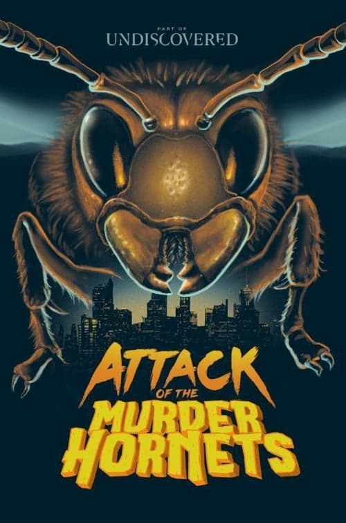 Attack of the Murder Hornets (2021) Movie Poster