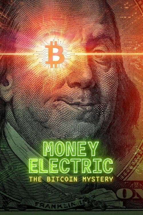 Money Electric: The Bitcoin Mystery (2024) Movie Poster