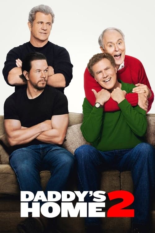 Daddy's Home 2 (2017) Movie Poster