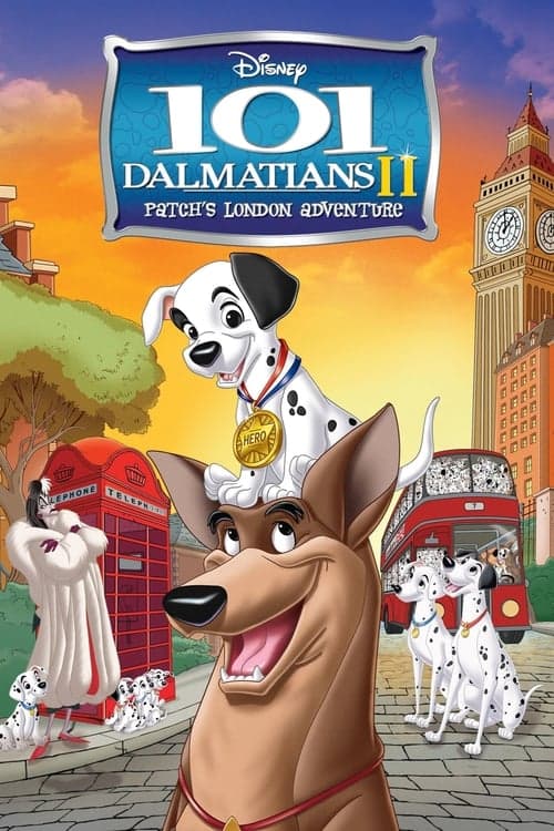 101 Dalmatians II: Patch's London Adventure (2003) Movie Poster