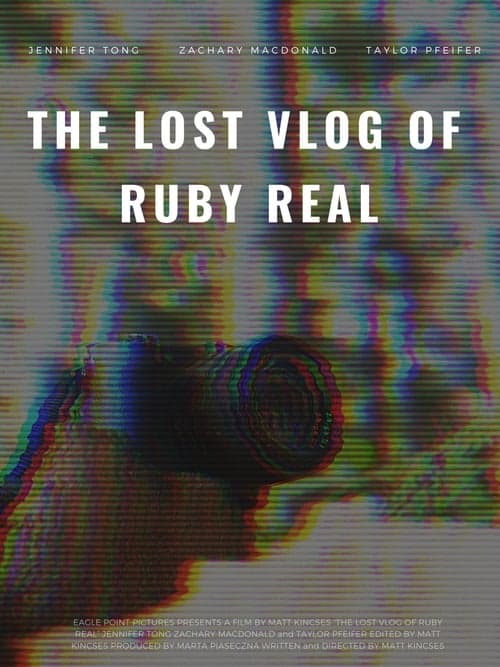 The Lost Vlog of Ruby Real (2020) Movie Poster