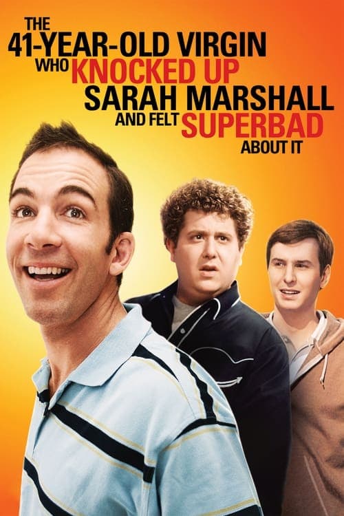 The 41–Year–Old Virgin Who Knocked Up Sarah Marshall and Felt Superbad About It (2010) Movie Poster