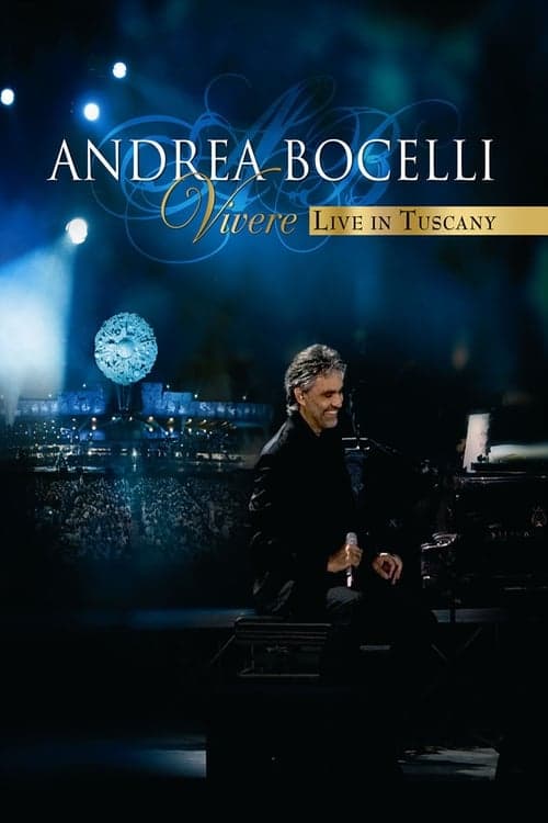 Andrea Bocelli - Vivere Live in Tuscany (2007) Movie Poster