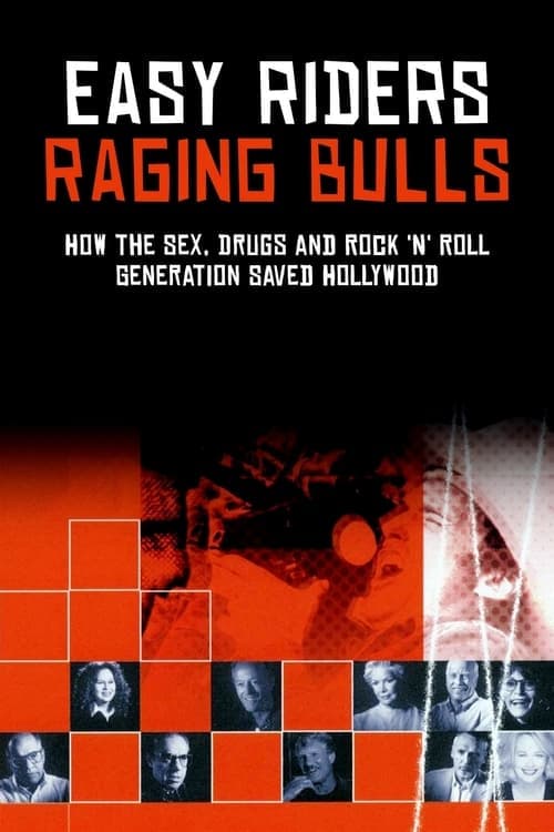 Easy Riders, Raging Bulls: How the Sex 'n' Drugs 'n' Rock 'n' Roll Generation Saved Hollywood (2003) Movie Poster