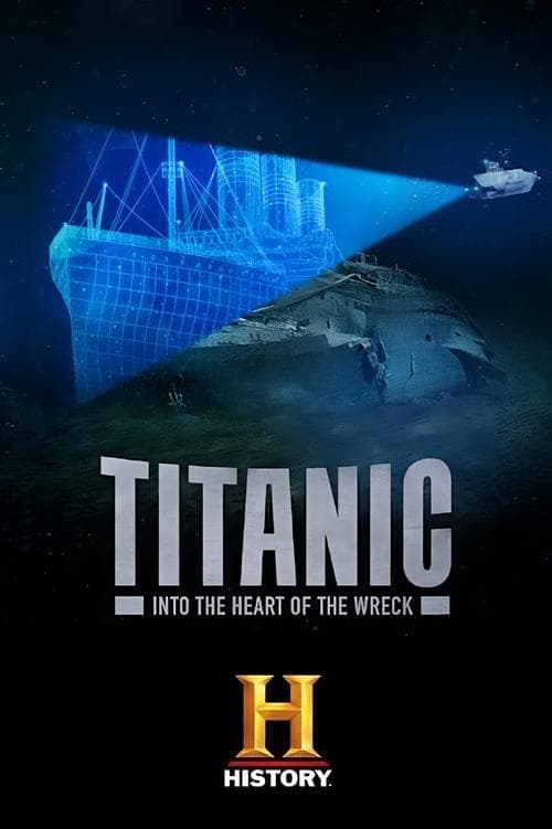 Titanic: Into the Heart of the Wreck (2020) Movie Poster