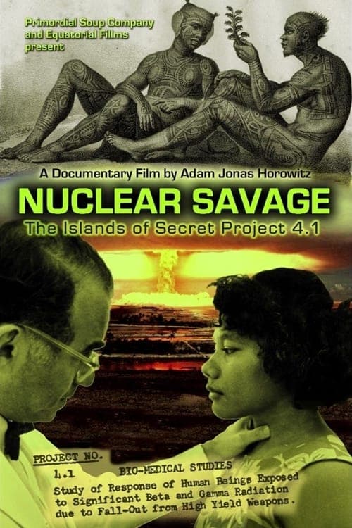 Nuclear Savage: The Islands of Secret Project 4.1 (2011) Movie Poster