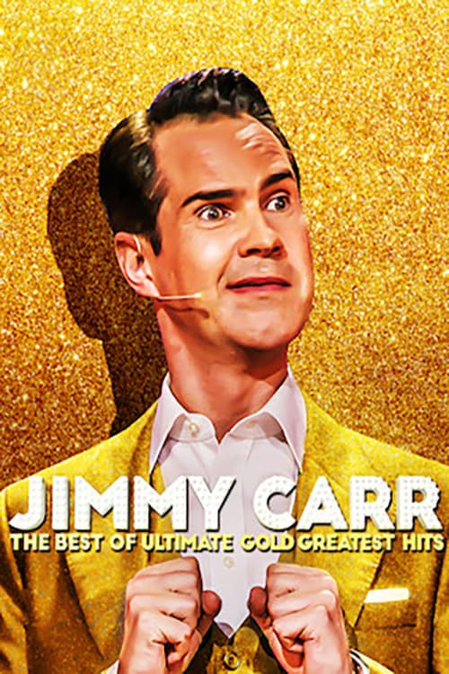 Jimmy Carr: The Best of Ultimate Gold Greatest Hits (2019) Movie Poster