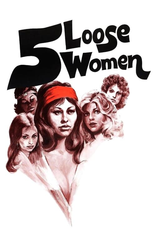 Five Loose Women (1974) Movie Poster