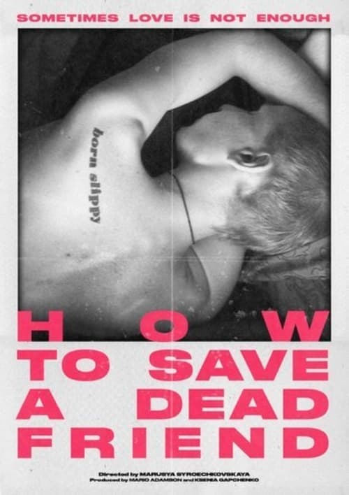 How to Save a Dead Friend (2023) Movie Poster