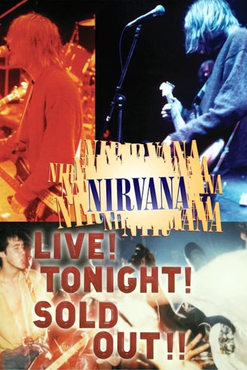 Nirvana: Live! Tonight! Sold Out!! (1994) Movie Poster