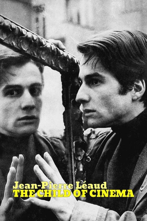 Jean-Pierre Léaud: The Child of Cinema (2024) Movie Poster