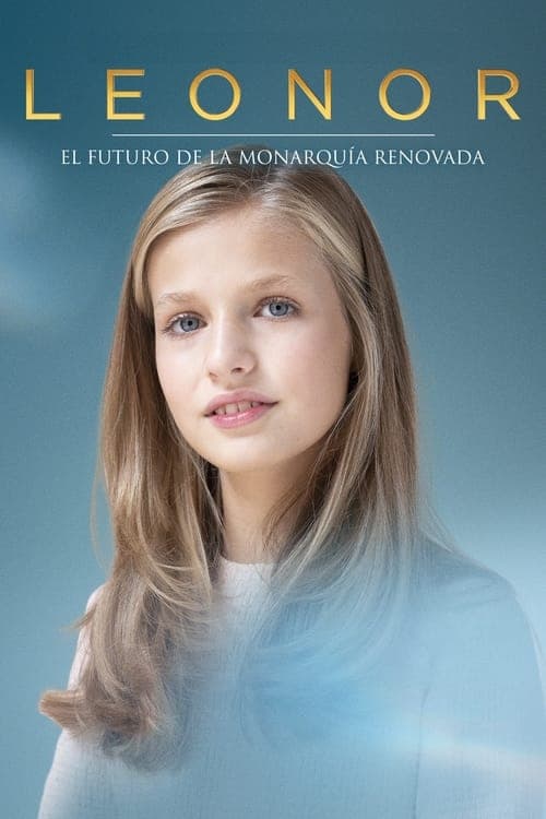 Leonor. El futuro de la monarquía renovada (2020) Movie Poster