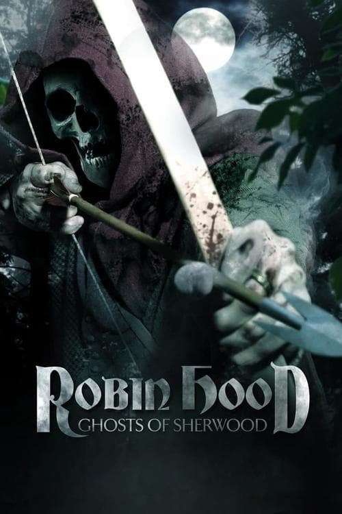 Robin Hood: Ghosts of Sherwood (2012) Movie Poster