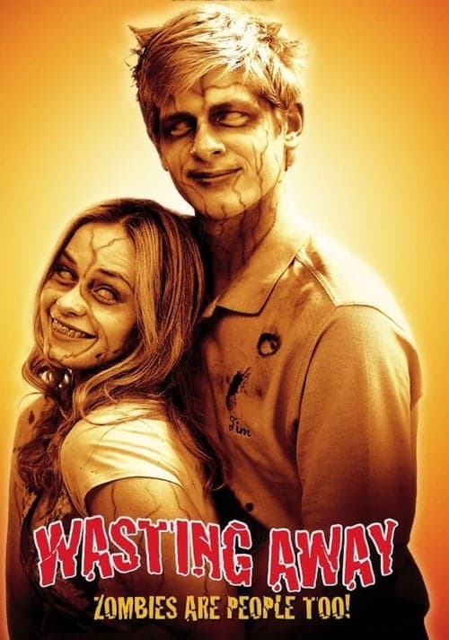 Wasting Away (2007) Movie Poster