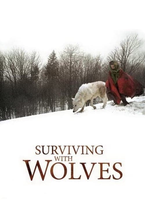 Surviving with Wolves (2007) Movie Poster