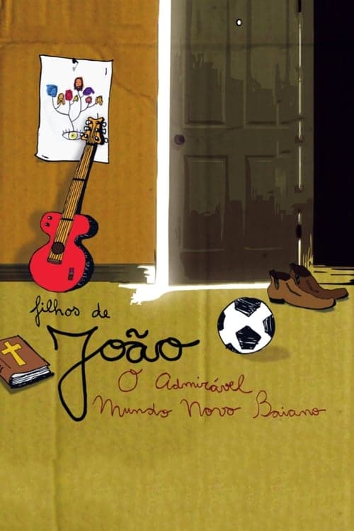 Filhos de João, O Admirável Mundo Novo Baiano (2011) Movie Poster