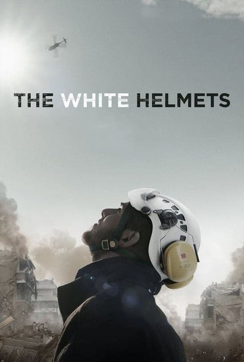 The White Helmets (2016) Movie Poster