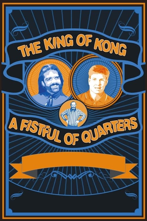 The King of Kong: A Fistful of Quarters (2007) Movie Poster