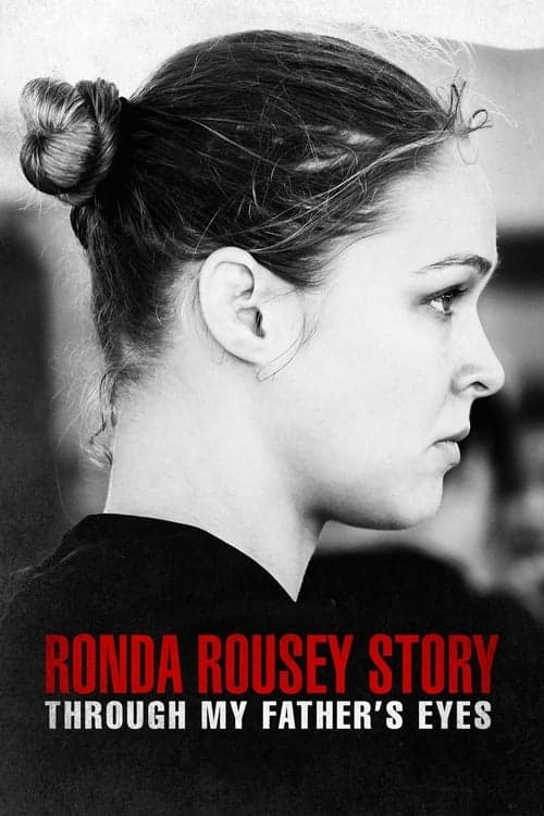 The Ronda Rousey Story: Through My Father's Eyes (2019) Movie Poster