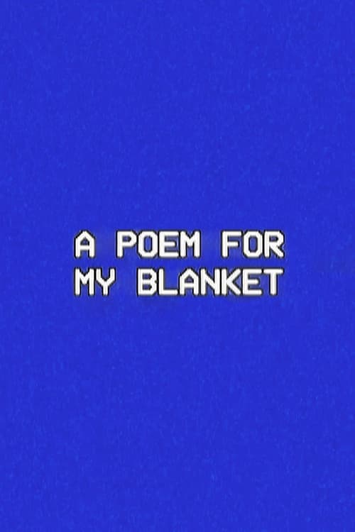 A Poem for My Blanket (2024) Movie Poster