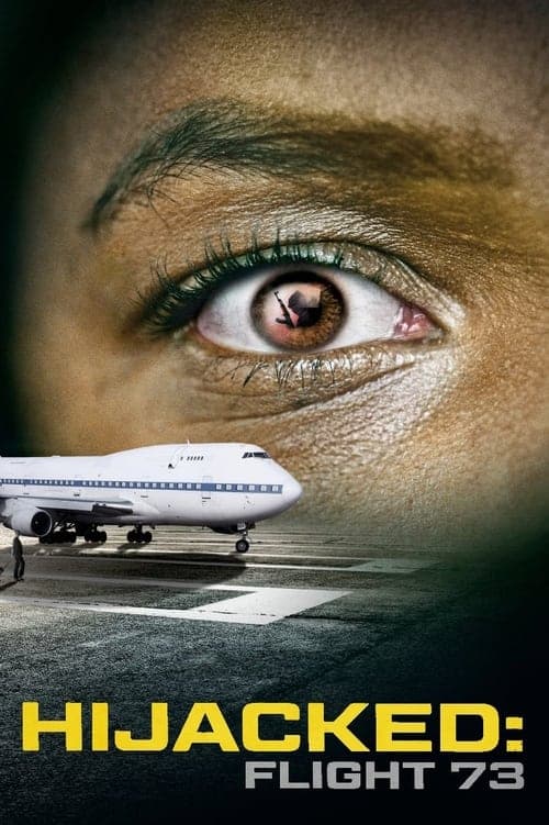 Hijacked: Flight 73 (2023) Movie Poster