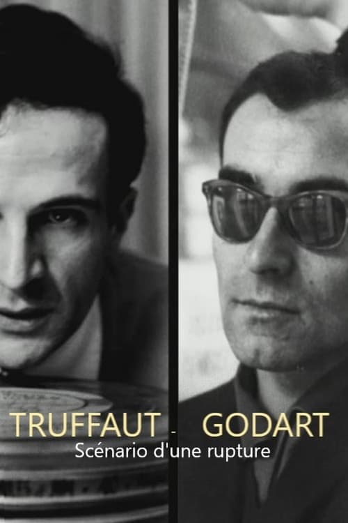 Truffaut / Godard, scénario d'une rupture (2016) Movie Poster