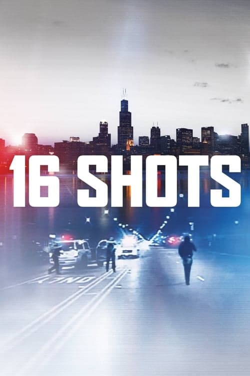 16 Shots (2018) Movie Poster