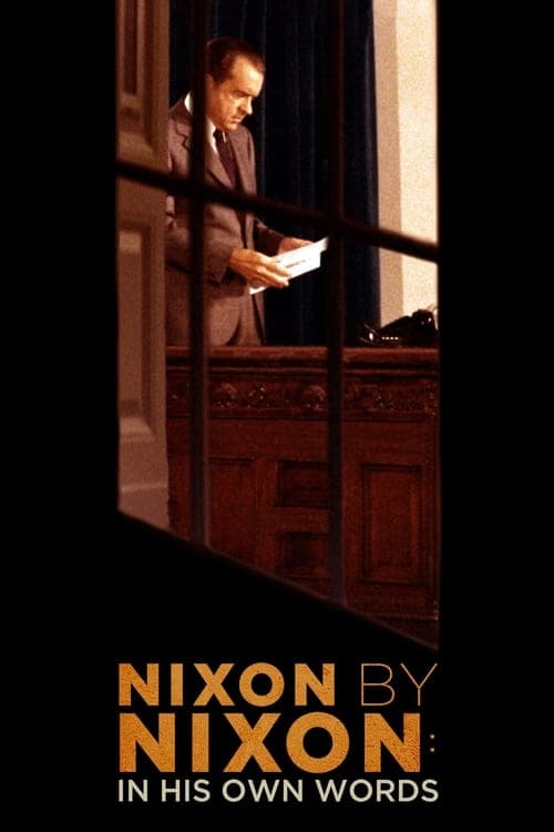 Nixon by Nixon: In His Own Words (2014) Movie Poster