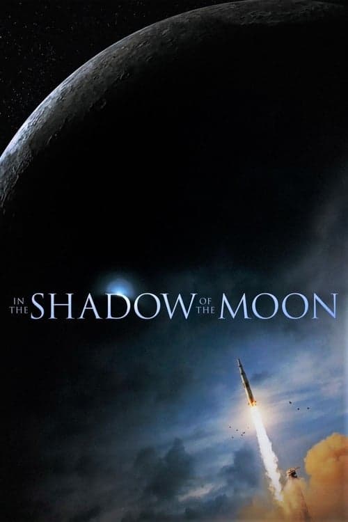 In the Shadow of the Moon (2007) Movie Poster