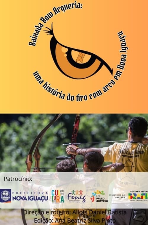 Baixada Bow Arqueria: uma história do tiro com arco em Nova Iguaçu (2024) Movie Poster