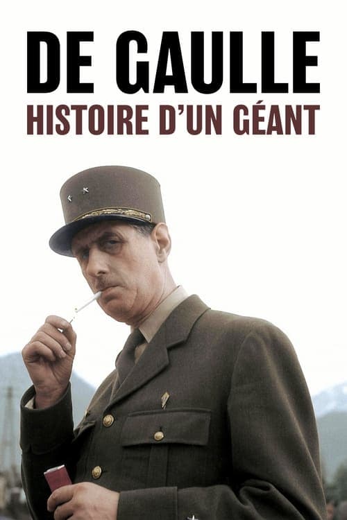 De Gaulle, histoire d'un géant (2020) Movie Poster