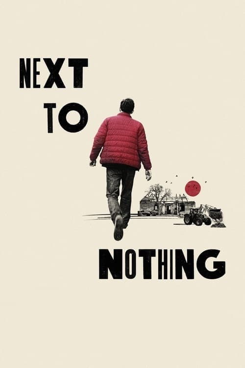 Next to Nothing (2024) Movie Poster