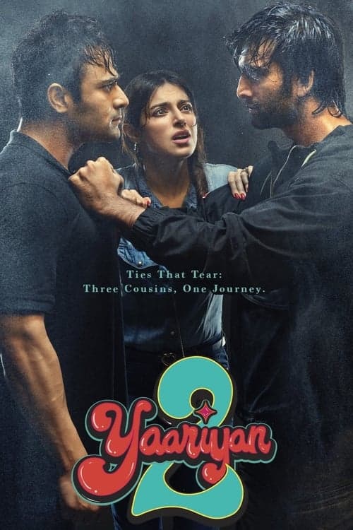 Yaariyan 2 (2023) Movie Poster